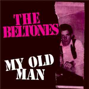The Beltones  - My Old Man download free