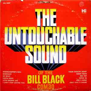The Bill Black Combo - The Untouchable Sound Of The Bill Black Combo download free