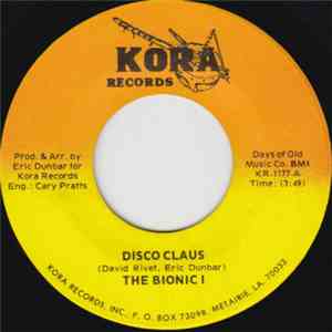 The Bionic I - Disco Claus / Time Waits For No One download free