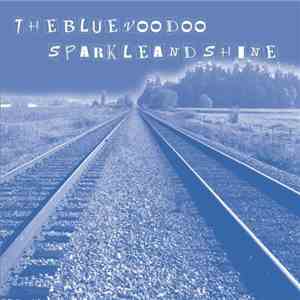 The Blue Voodoo - Sparkle And Shine download free