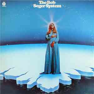 The Bob Seger System - Ramblin' Gamblin' Man download free