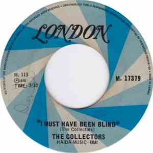 The Collectors  - I Must Have Been Blind download free