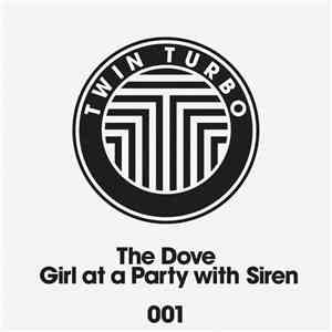 The Dove  - Girl At A Party With Siren download free
