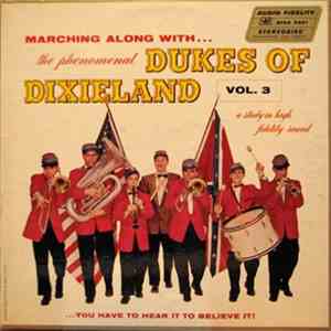 The Dukes Of Dixieland - Marching Along With...The Phenomenal Dukes Of Dixieland, Volume 3 download free