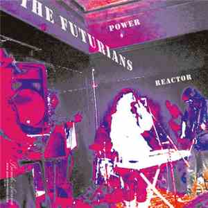 The Futurians - Power/Reactor download free