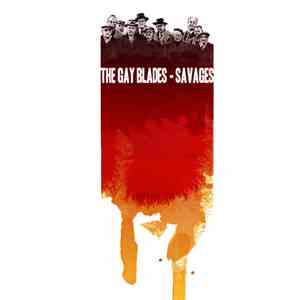 The Gay Blades - Savages download free