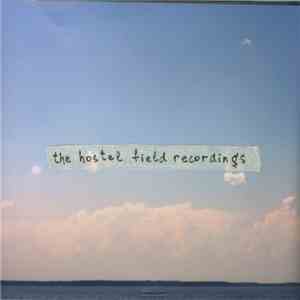 The Hostel Field Recordings - Untitled download free