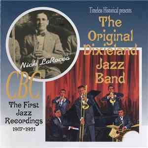 The Original Dixieland Jazz Band - The First Jazz Recordings 1917-1921 download free