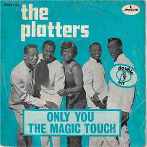 The Platters - Only You / The Magic Touch download free