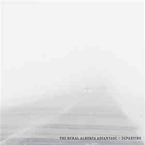 The Rural Alberta Advantage - Departing download free