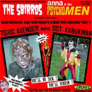 The Sbirros / Anna & The Psychomen - Toxic Avenger Meets Sgt. Kabukiman download free