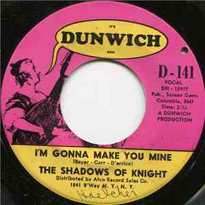 The Shadows Of Knight - I'm Gonna Make You Mine / I'll Make You Sorry download free
