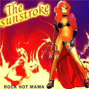 The Sun'Stroke - Rock Hot Mama download free