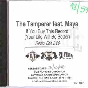 The Tamperer Featuring Maya - If You Buy This Record Your Life Will Be Better download free