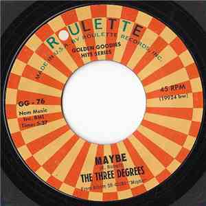 The Three Degrees - Maybe / You're The One download free