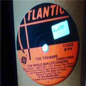 The Trammps - The Whole World's Dancing (Disco Version) download free