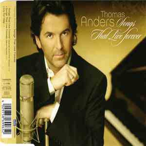 Thomas Anders - Songs That Live Forever download free