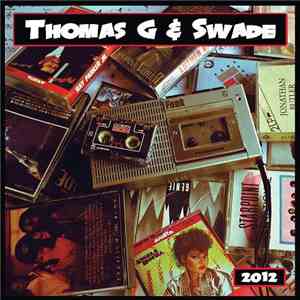 Thomas G & Swade  - 2012 download free