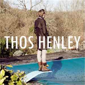 Thos Henley - A Collection Of Early Recordings download free