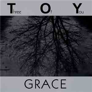 Three Of You - Grace download free