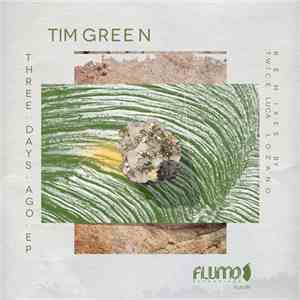 Tim Green  - "Three Days Ago" EP download free