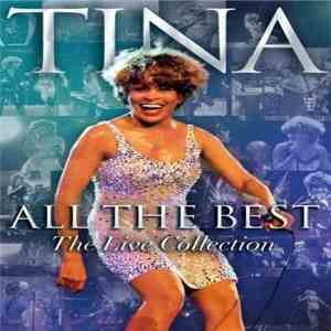 Tina Turner - All The Best (The Live Collection) download free