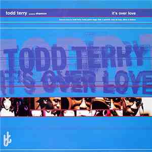 Todd Terry Presents Shannon - It's Over Love download free