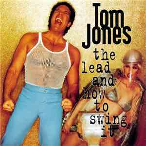 Tom Jones - The Lead And How To Swing It download free