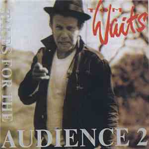 Tom Waits - Tales For The Audience 2 download free