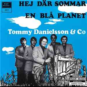 Tommy Danielsson & Co - Hej Där Sommar / En Blå Planet download free