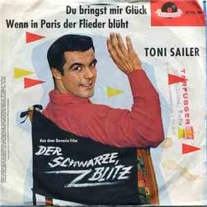 Toni Sailer - Du Bringst Mir Glück / Wenn In Paris Der Flieder Blüht download free