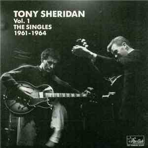 Tony Sheridan - The Singles 1961 - 1964 Vol.1 download free