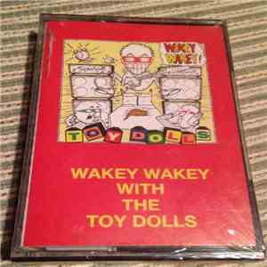 Toy Dolls - Wakey Wakey! download free