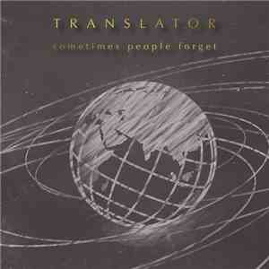 Translator  - Sometimes People Forget download free