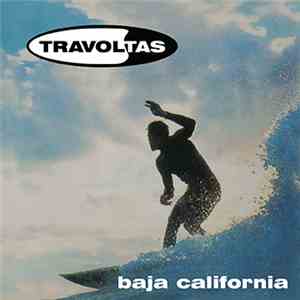 Travoltas - Baja California download free