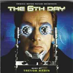 Trevor Rabin - The 6th Day (Original Motion Picture Soundtrack) download free