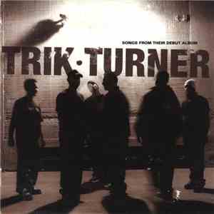 Trik Turner - Songs From Their Debut Album download free