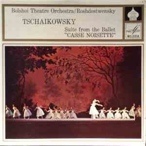 Tschaikowsky - Rozhdestvensky - Bolshoi Theatre Orchestra - Suite from the Ballet "Casse Noisette" download free