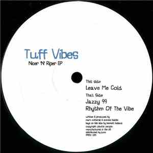 Tuff Vibes - Nicer 'N' Riper EP download free