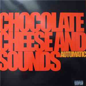 Various / Autumatic - Chocolate Cheese And Sounds download free
