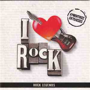 Various - I Love Rock - Rock Legents download free
