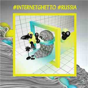 Various - #Internetghetto #Russia download free