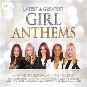 Various - Latest & Greatest Girl Anthems download free