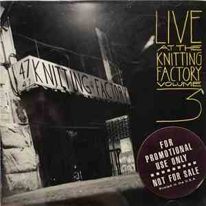 Various - Live At The Knitting Factory · Volume Three download free