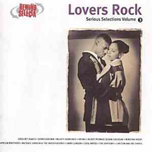 Various - Lovers Rock Serious Selections Vol. 3 download free