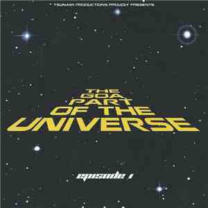 Various - The Goa Part Of The Universe - Episode 1 download free