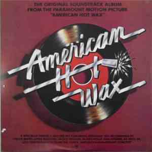 Various - The Original Soundtrack Album From The Paramount Motion Picture "American Hot Wax" download free
