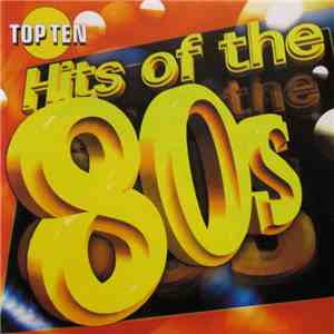 Various - Top Ten Hits Of The 80s download free