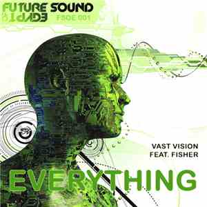 Vast Vision Feat. Fisher  - Everything download free