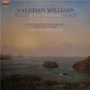 Vaughan Williams - Joan Rodgers, William Shimell, Royal Liverpool Philharmonic Orchestra & Choir, Vernon Handley - A Sea Symphony download free